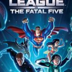 Justice League vs The Fatal Five