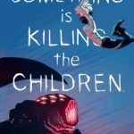 Something is killing the children #5
