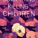 Something Is Killing the Children #6