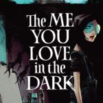 The Me You Love in the Dark #1