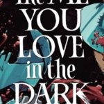 The Me You Love in the Dark #4