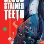 Blood Stained Teeth #3