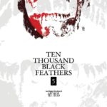 Bone Orchard: Ten Thousand Black Feathers #5