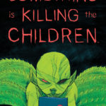 Something is Killing the Children #29