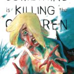Something is Killing the Children #35