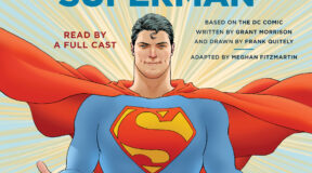 DC Comics Announces Grant Morrison and Frank Quietly’s ‘All-Star Superman’ returning as Full Cast Audiobook